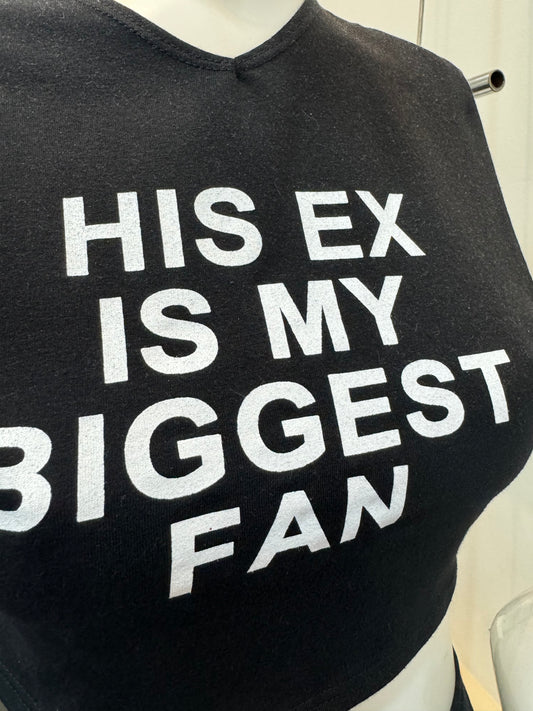 His Ex Crop Top